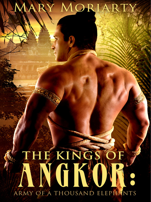 Title details for The Kings of Angkor by Mary Moriarty - Available